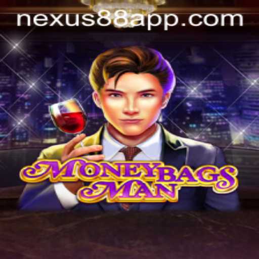 Exploring the Exciting World of MoneybagsMan and Nexus88